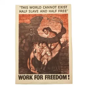 Original U.S. WWII Propaganda Poster - “Work For Freedom” - 14” x 20”