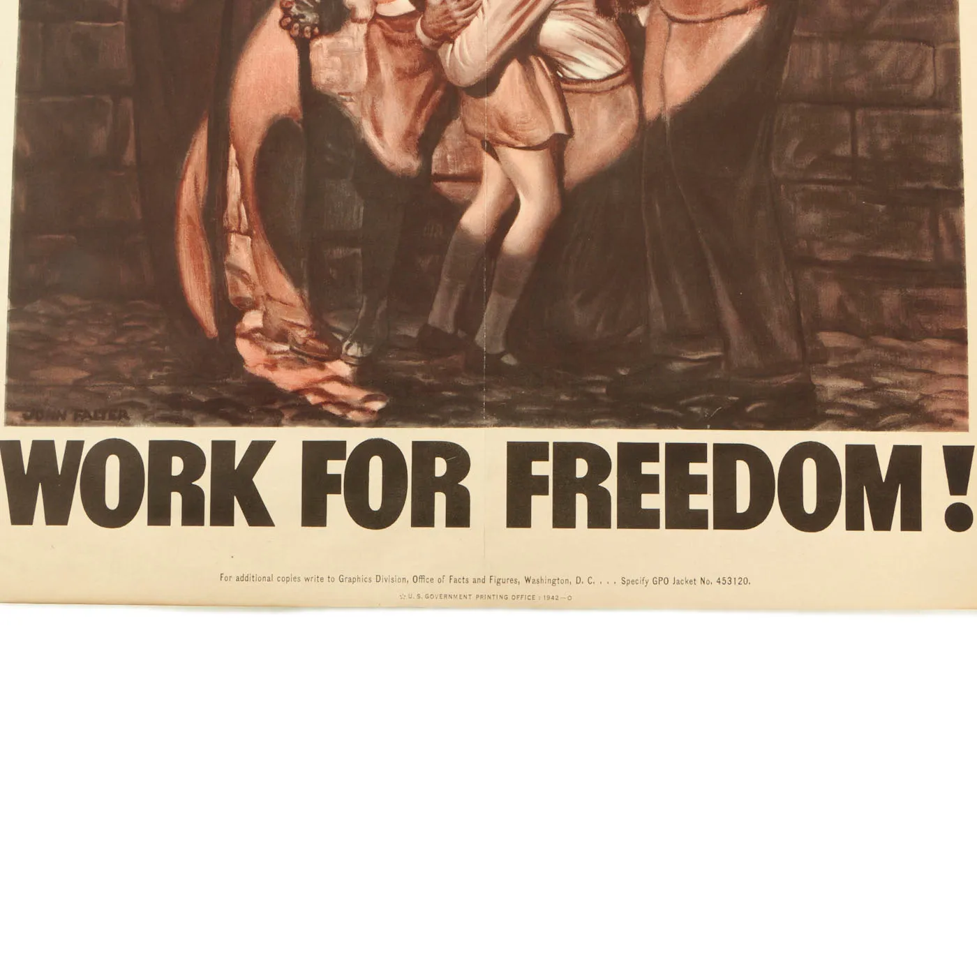 Original U.S. WWII Propaganda Poster - “Work For Freedom” - 14” x 20”