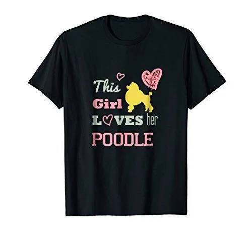 This Girl Loves Her Poodle T-shirt Tee